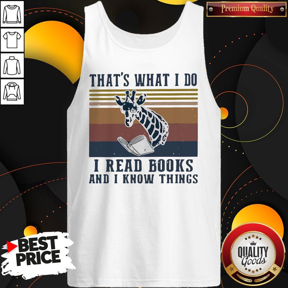 That’s What I Do I Read Books And I Know Things Giraffe Vintage Shirt