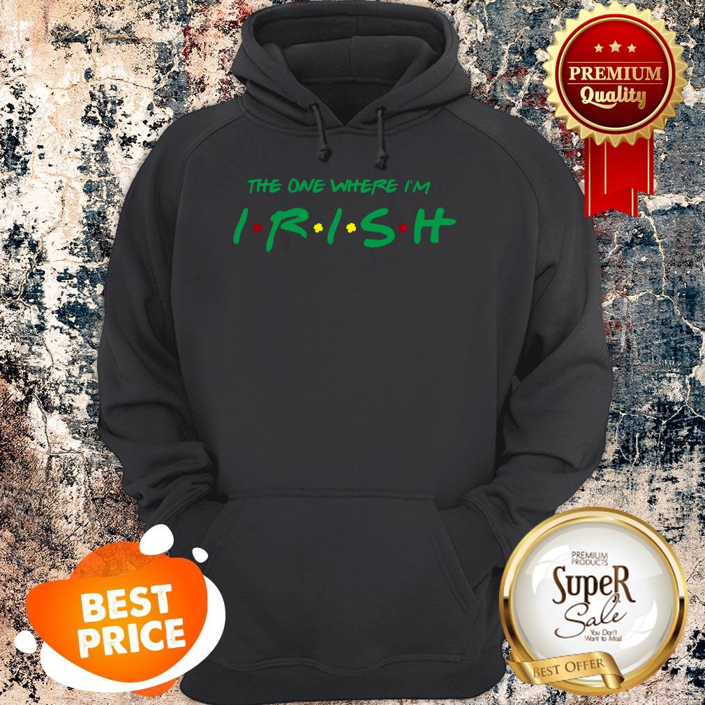 The One Where I’m Irish Friends St Patrick’s Day Shirt