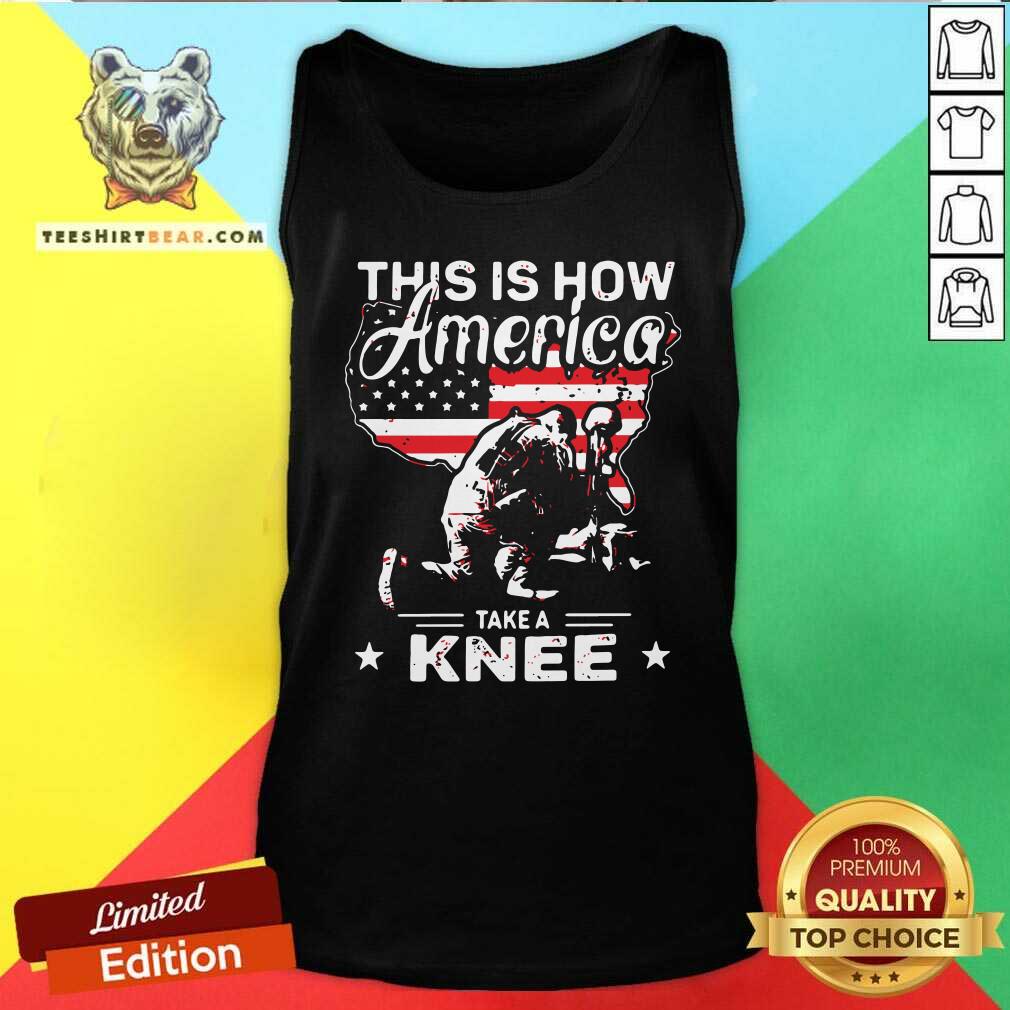 This Is How America Take A Knee Veteran 7 Shirt