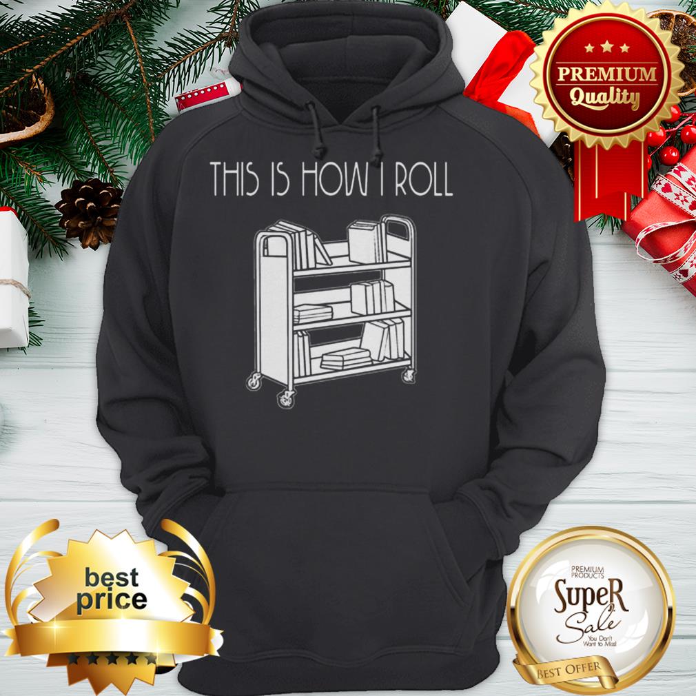 This Is How I Roll Book Shirt