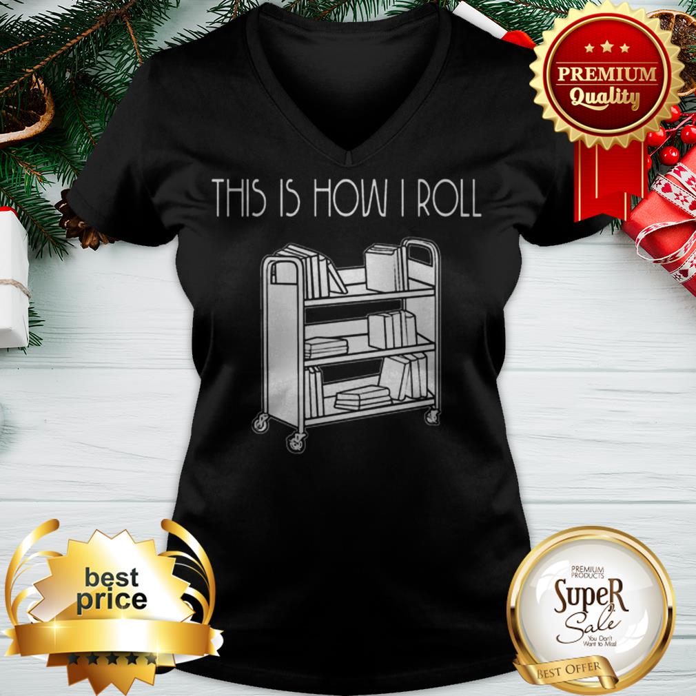 This Is How I Roll Book Shirt
