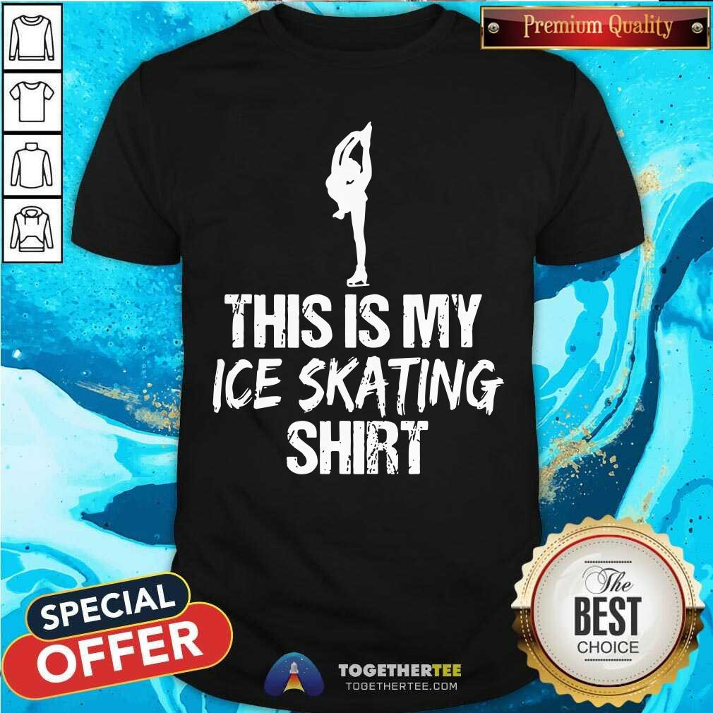This Is My Ice Skating Shirt