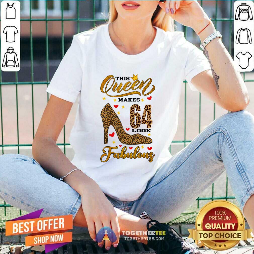This Queen Makes 64 Look Fabulous Shirt