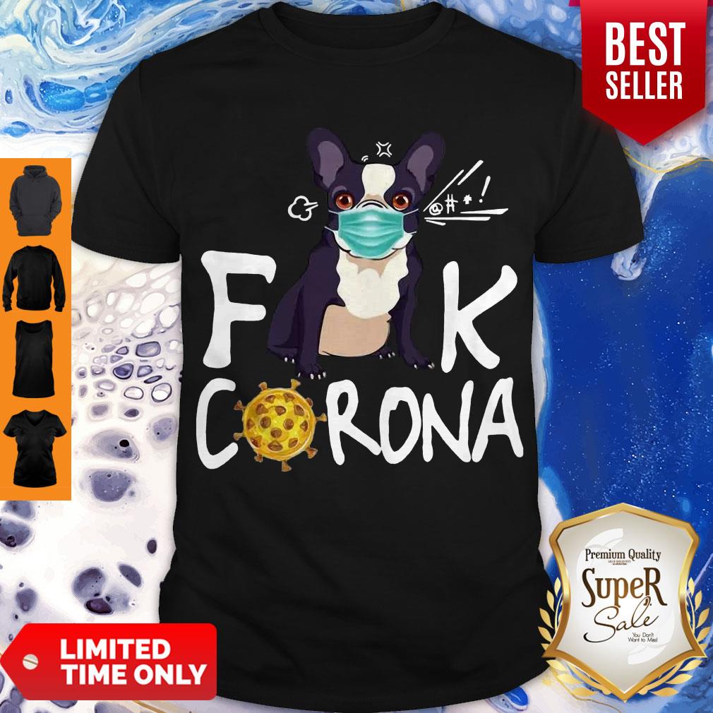 Top French Bulldog Face Mask Fuck Corona Shirt