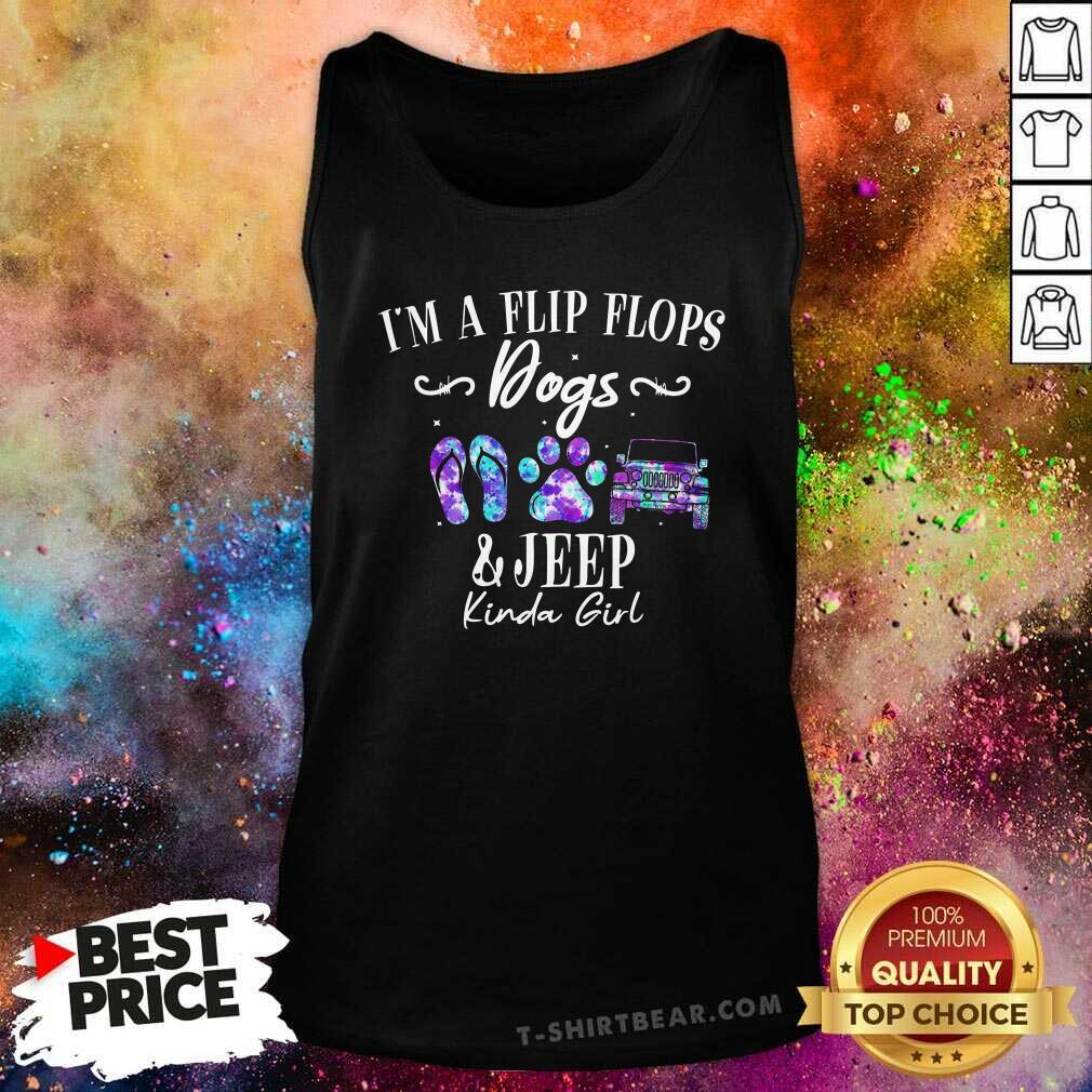 Top I Am A Flip Flops Dog And Jeep Kinda Girl Shirt