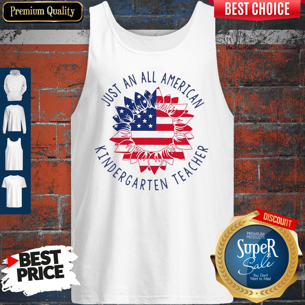 Top Just An All American Kindergarten Teacher Shirt