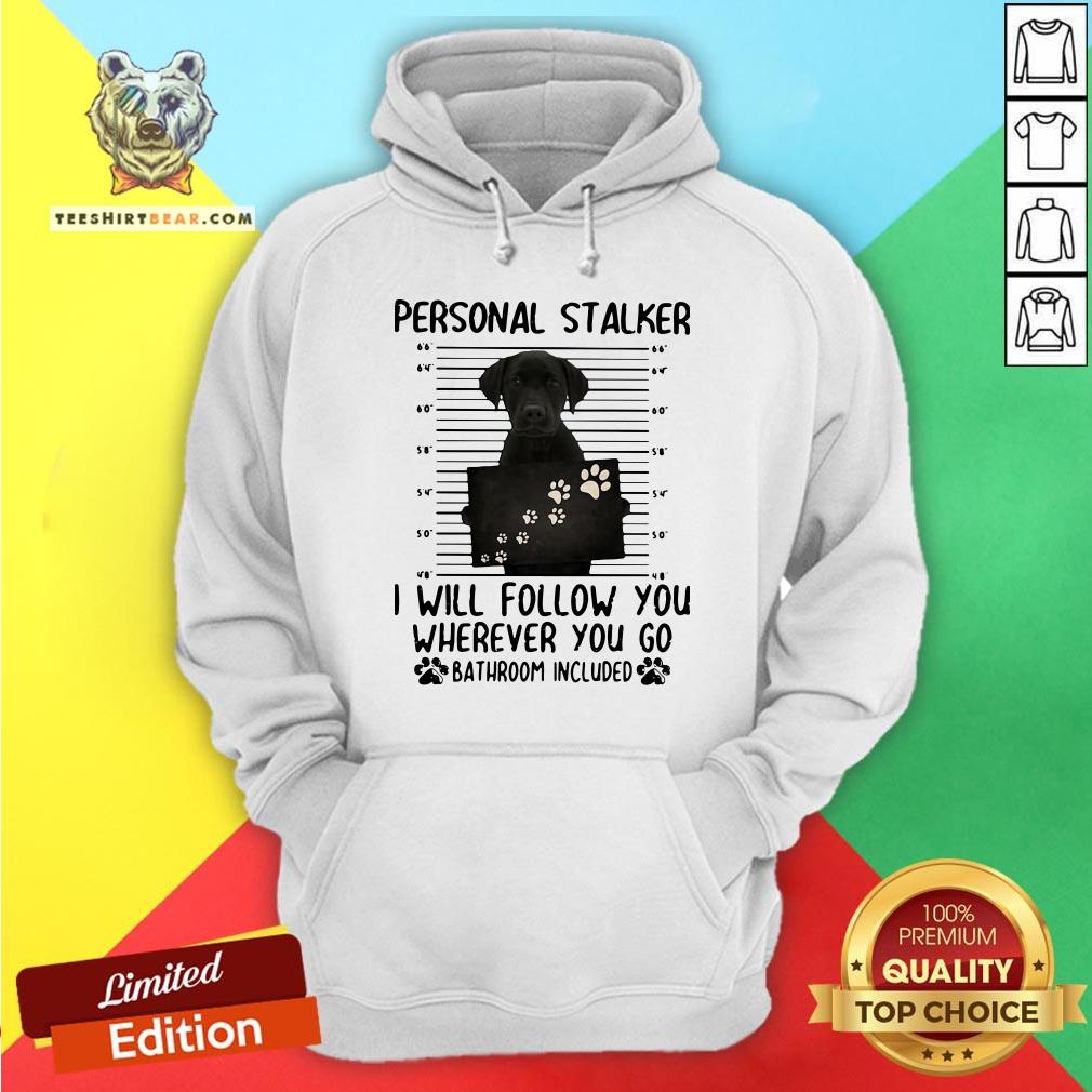 top-labrador-retriever-personal-stalker-hoodie.jpg