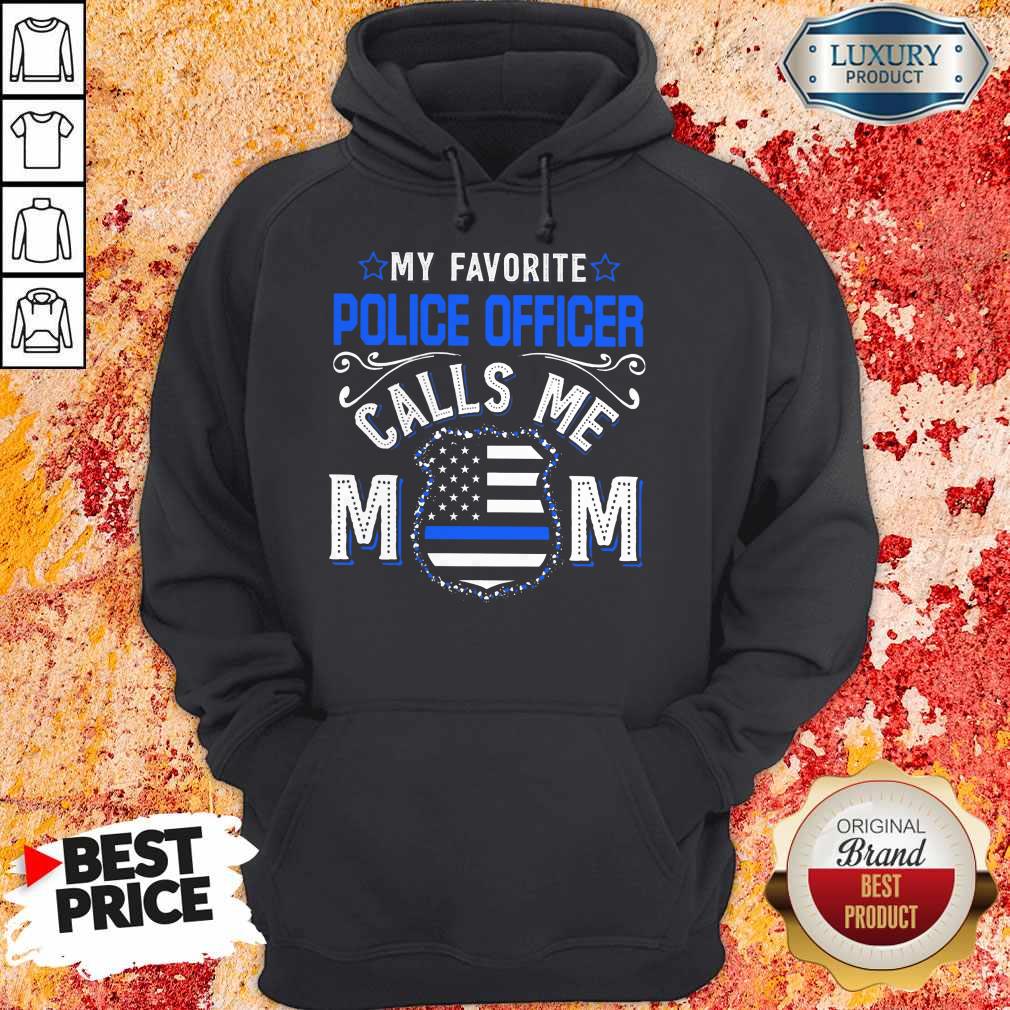 Top My Favorite Police Officer Calls Me Mom Shirt Classic T-Shirt