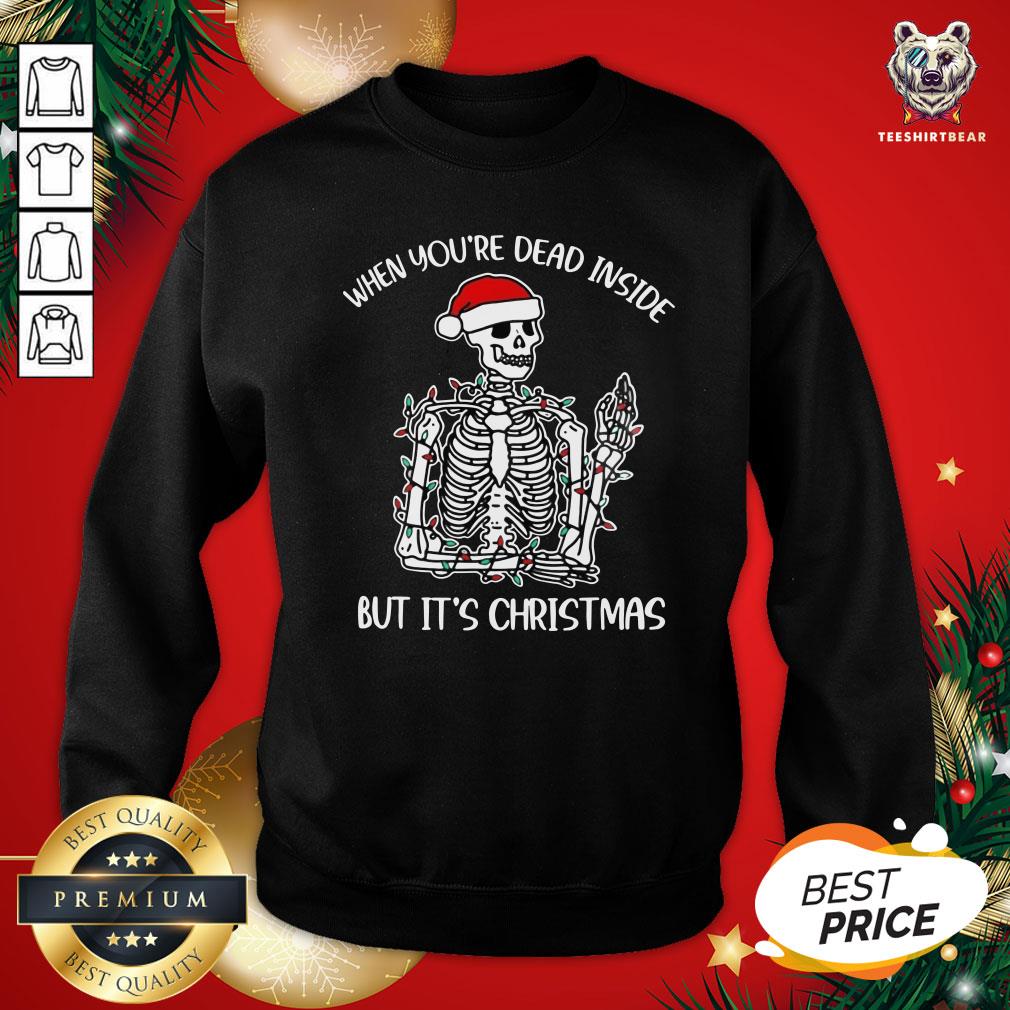 Top Santa Skeleton When You’re Dead Inside But It’s Christmas Shirt