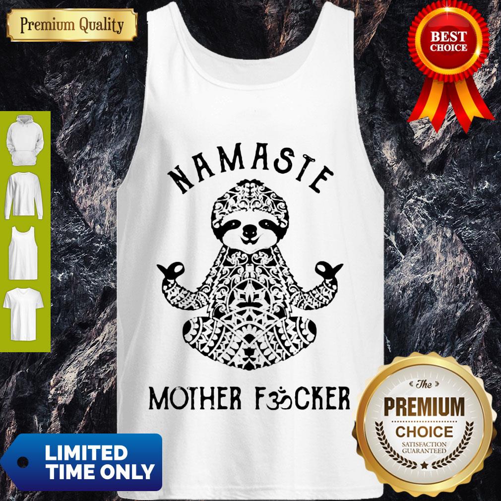 Top Sloth Yoga Namaste Mother Fucker T-Shirt