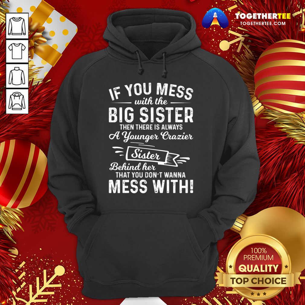 top-the-big-sister-funny-sarcasm-sayings-for-men-hoodie.jpg