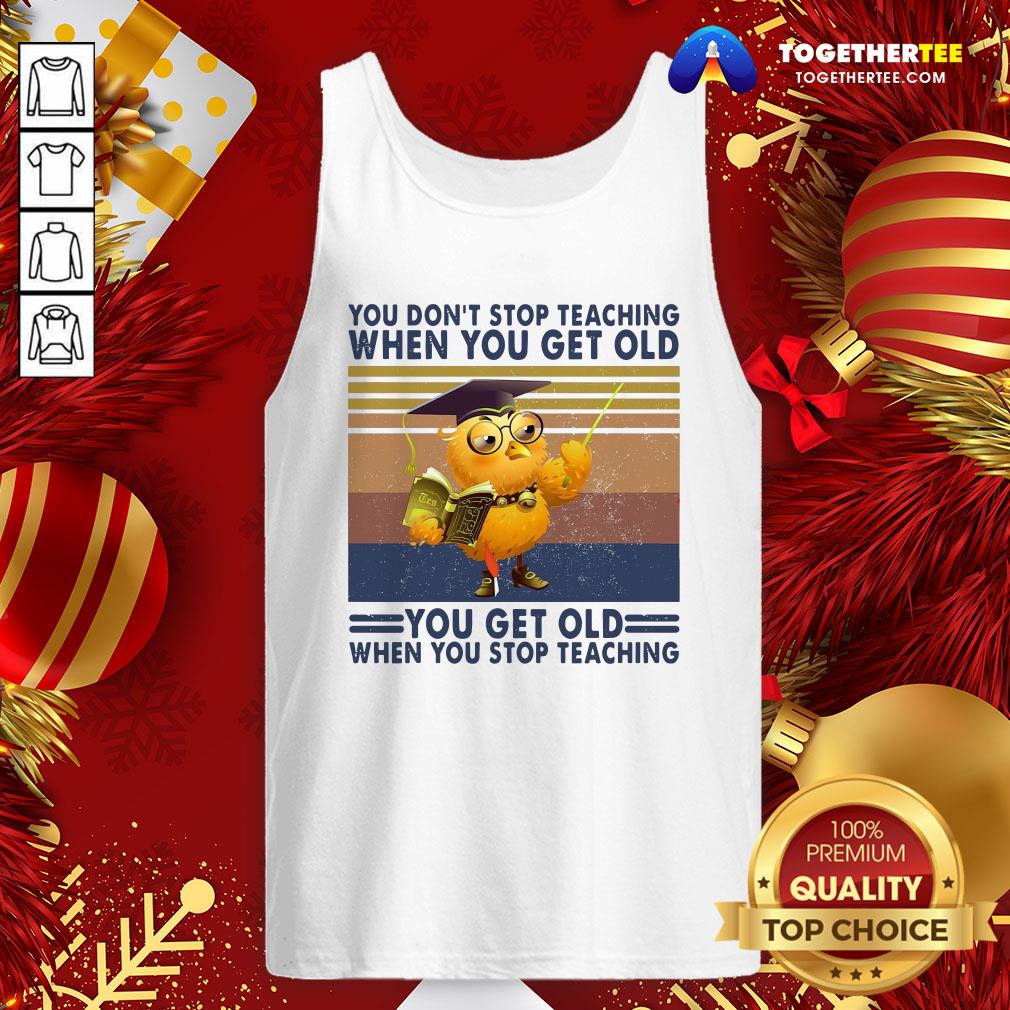 top-you-dont-stop-teaching-tank-top.jpg