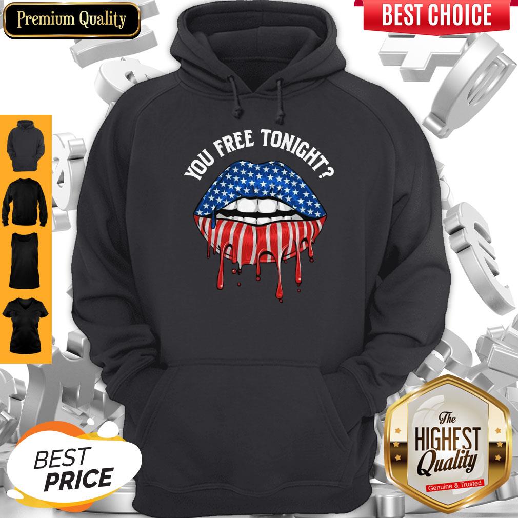 Top You Free Tonight 4th of July Drip Lips Shirt