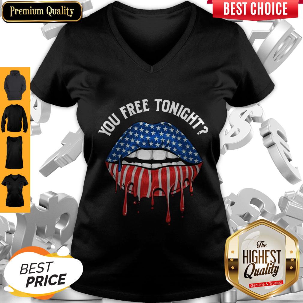 Top You Free Tonight 4th of July Drip Lips Shirt