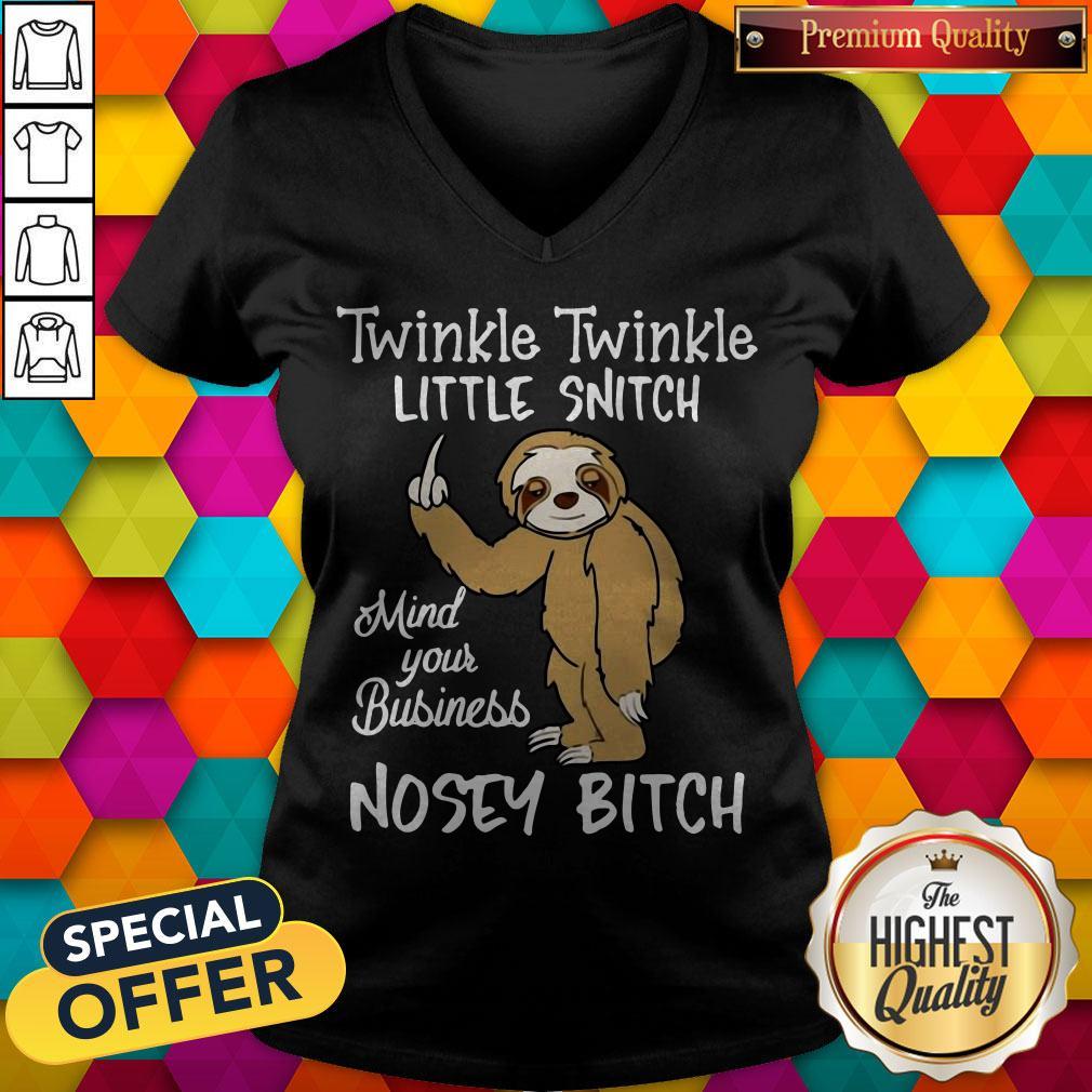 Twinkle Twinkle Little Snitch Mind Your Business Nosey Bitch Sloth Shirt