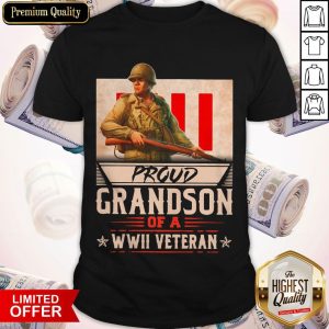 Funny Proud Grandson Of A WWII Veteran Shirt