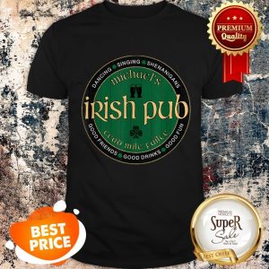 Michael’s Irish Pub St. Patrick’s Day Party Shirt