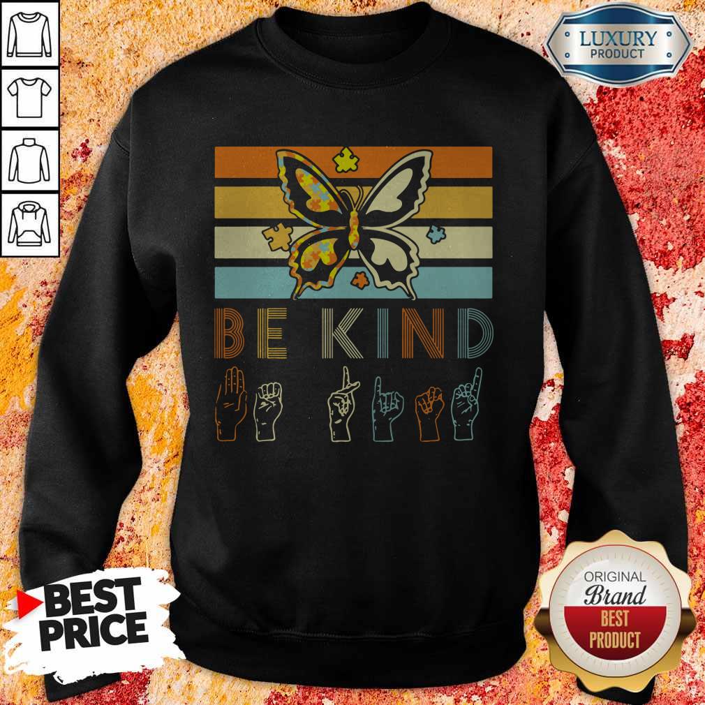 Vintage Sign Language Butterfly Autism Be Kind Lady Shirt