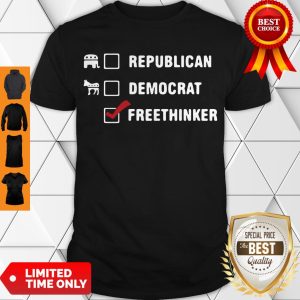 Top Republican Democrat Freethinker Shirt