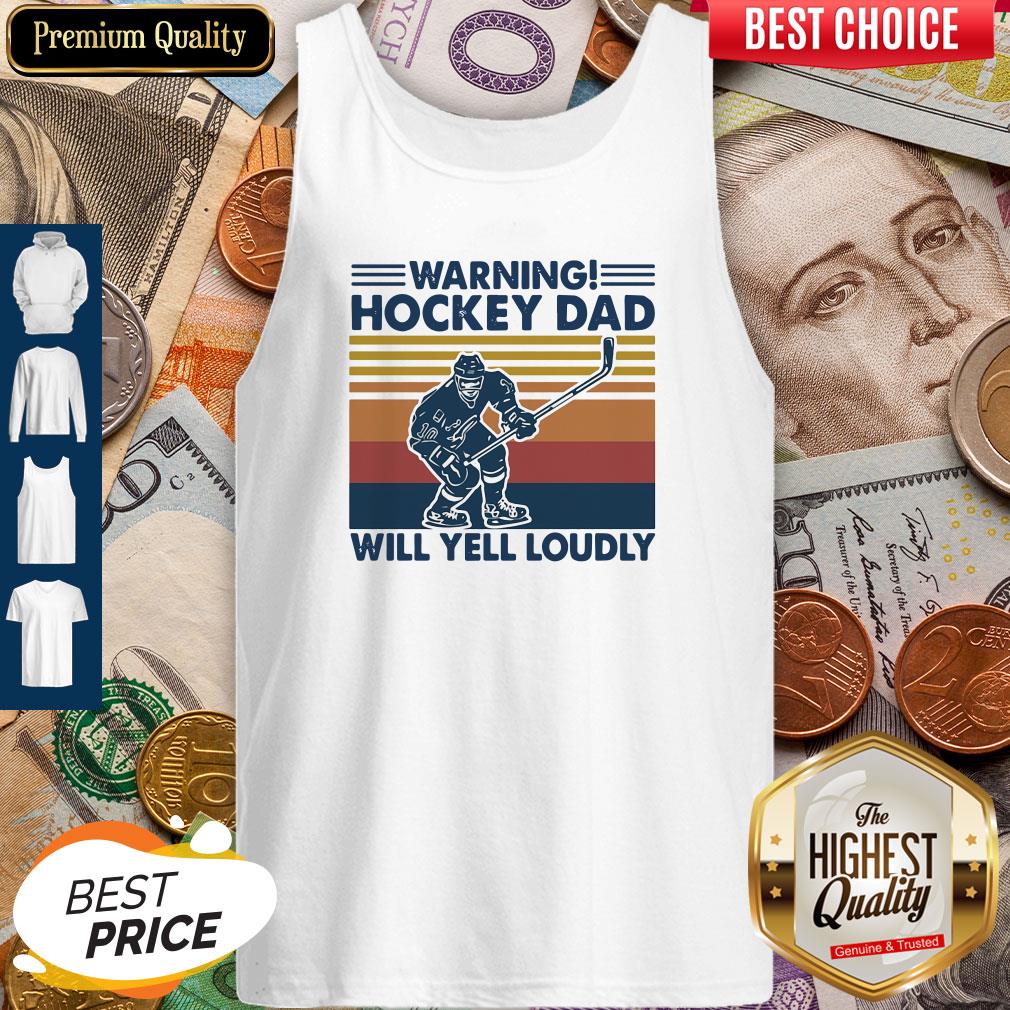 Warning Hockey Dad Will Yell Loudly Vintage Shirt