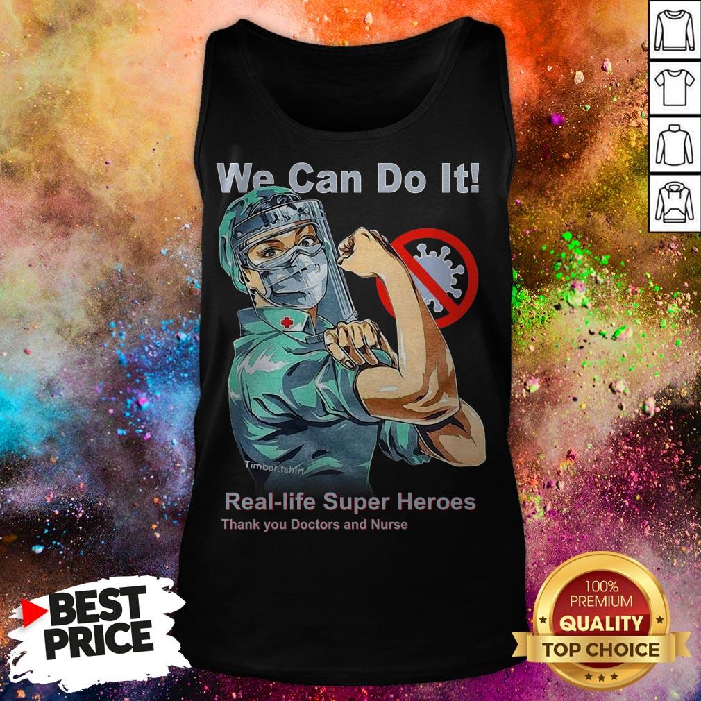 We Can Do It Real-life Superheroes Thank You Doctor And Nurse Shirt