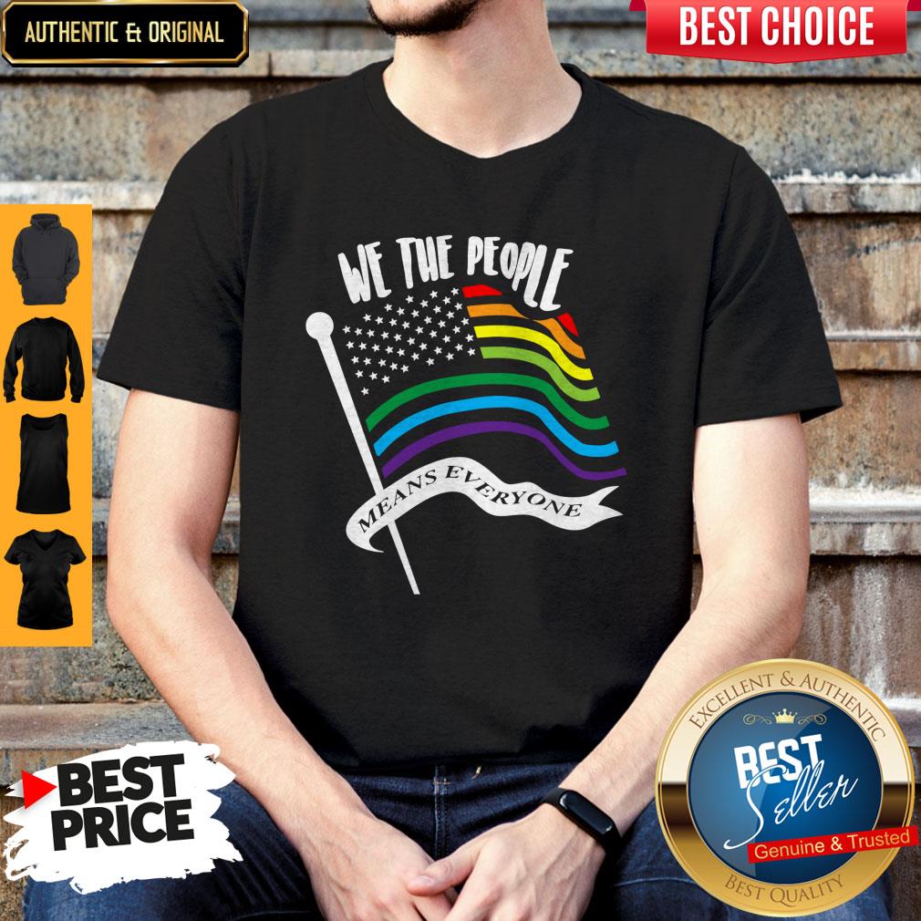We The People Means Everyone LGBT Flag Shirt