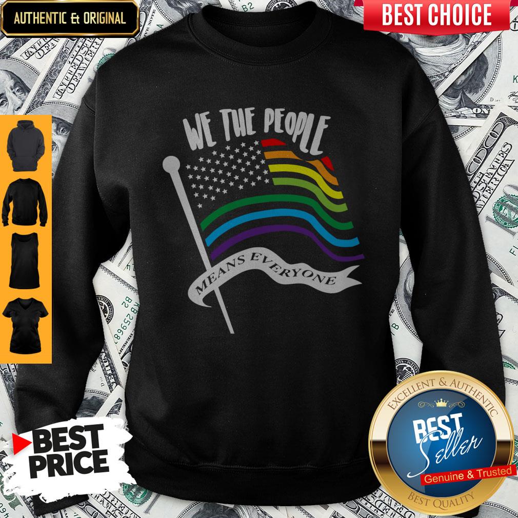 We The People Means Everyone LGBT Flag Shirt
