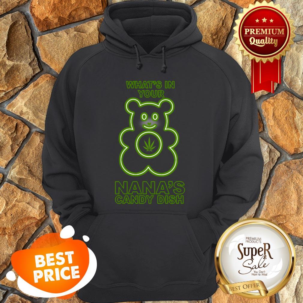 Weed Beer What’s In Your Nana’s Candy Dish Shirt