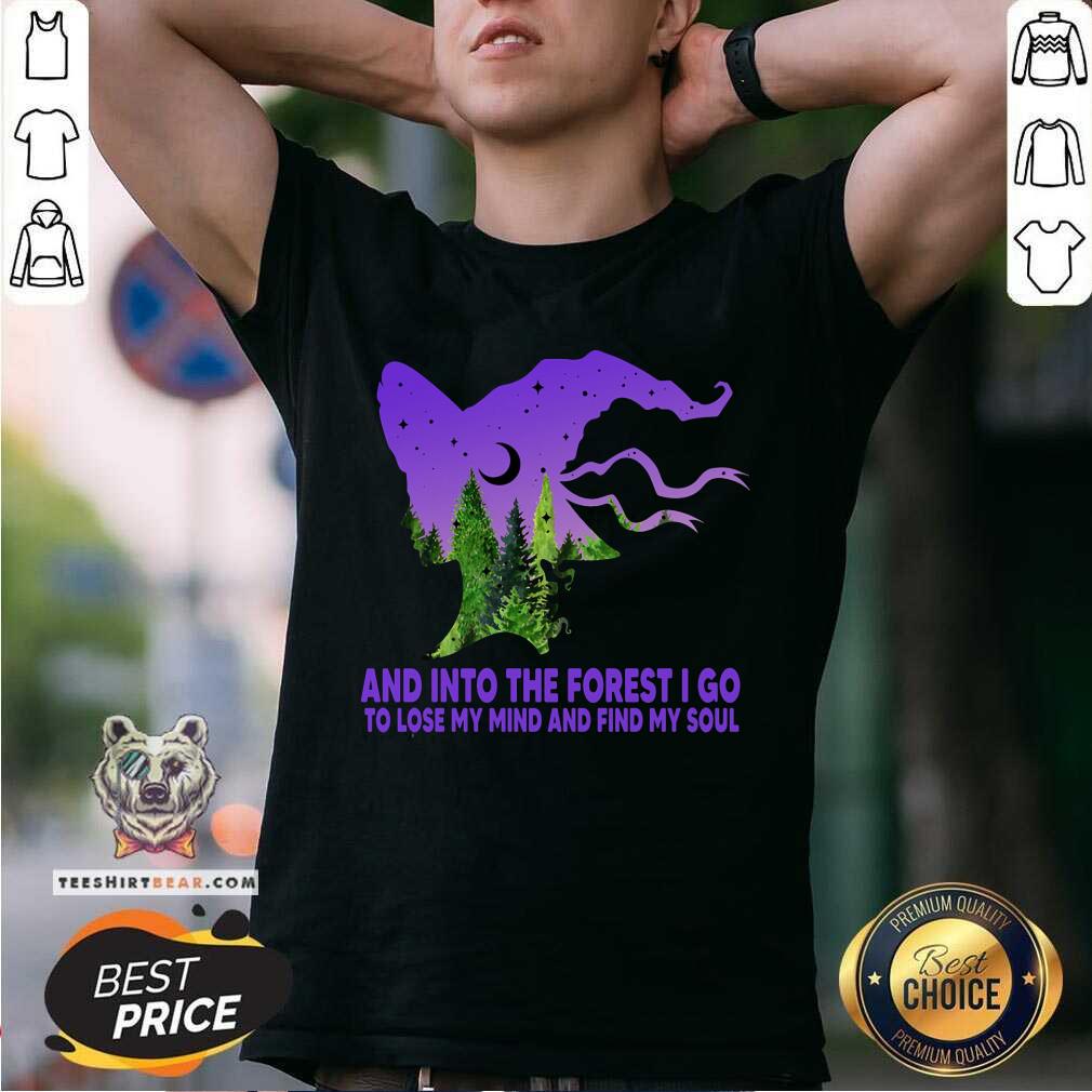 Witch And Into The Forest I Go Find My Soul Shirt