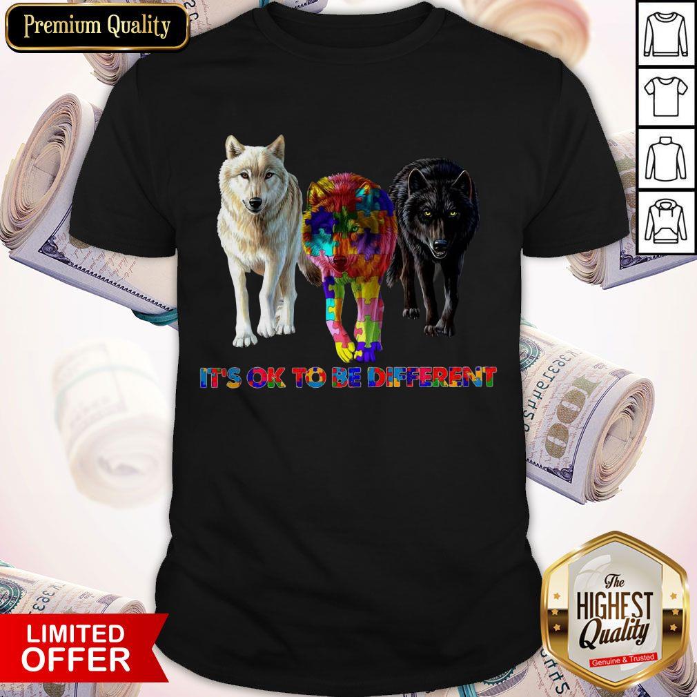 Wolf Autism It’s Ok To Be Different Shirt