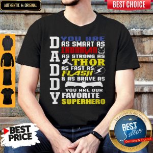 Daddy You Are Smart Strong Flash And Brave You Are Our Favorite Superhero