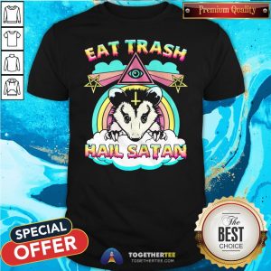 Official Eat Trash Hail Satan Opossum Shirt