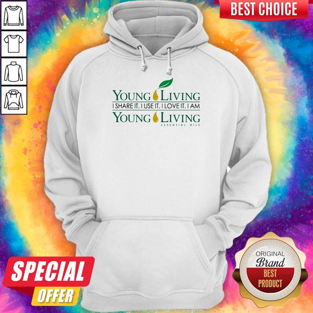 young-living-i-share-it-i-use-it-i-love-it-i-am-young-living-essential-oils-hoodie.jpg