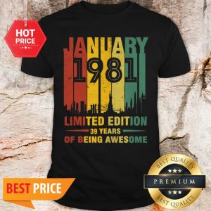 January 1981 39 Year Old Shirt 1981 Birthday Vintage Shirt