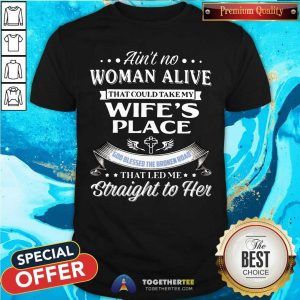 Wifes Place God Blessed The Broken Road Shirt