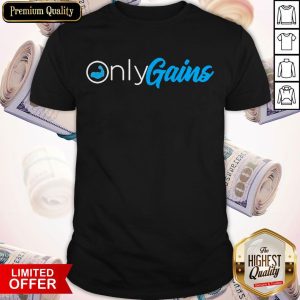 Official Strong Only Gains Shirt