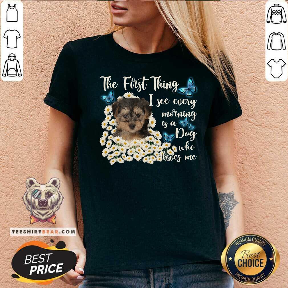 Yorkipoo The First Thing I See Every Morning Shirt