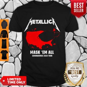 Awesome Metallica Mask’em All Coronavirus 2020 Tour Shirt