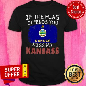Top If The Flag Offends You Kiss My Kansas Shirt