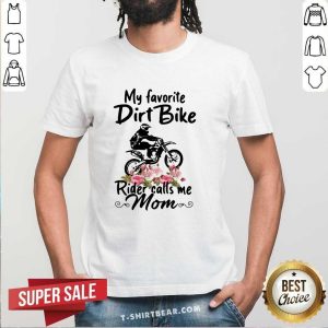 My Favorite Dirt Bike 1 Morocross Flowers Shirt