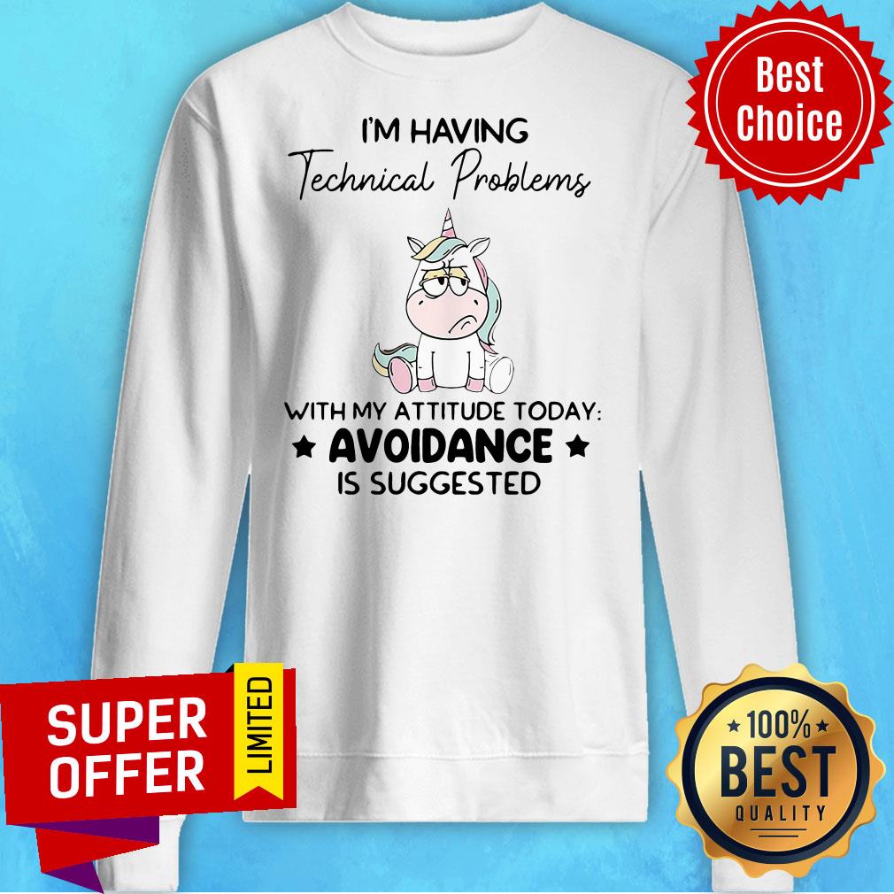 Unicorn I’m Having Technical Problems With My Attitude Today Avoidance Shirt