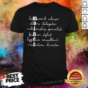 Official Mother Homework Advisor Chore Delegator Shirt