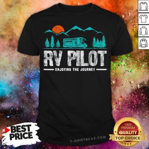 Good Enjoying The Journey RV Pilot Camp Shirt