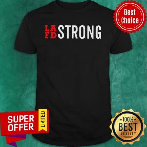 Premium LAFD Strong Shirt