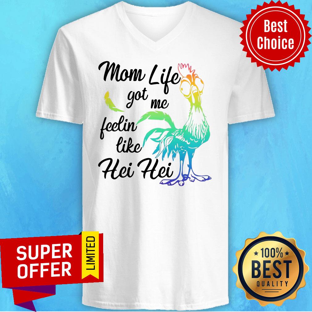 Moana Chicken Mom Life Got Me Feelin Like Hei Hei Shirt