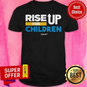 Top Rise Up For Children 2020 Shirt