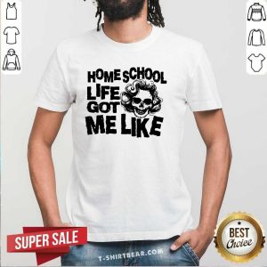 Grateful Homeschool Life Got Me Like Shirt
