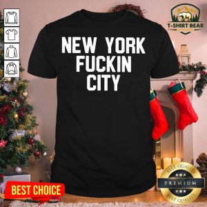 Premium New York Fuckin City Shirt