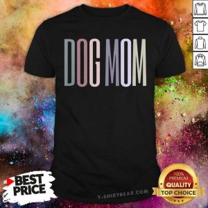 Colorful Dog Mom Shirt