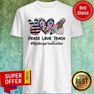 Peace Love Teach Kindergarten Teacher Leopard Shirt